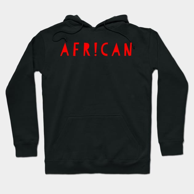 African Hoodie by MessageOnApparel